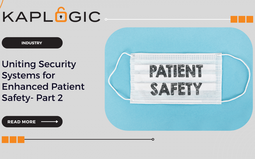 AEGIS – Uniting Security Systems for Enhanced Patient Safety – Part 2